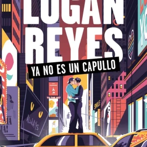 LOGAN REYES YA NO ES UN CAPULLO Cienfuegos, Jorge 2024