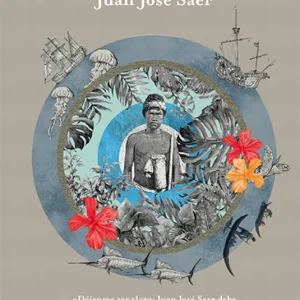 EL ENTENADO Saer, Juan José 2018