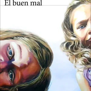 El buen mal Schweblin, Samanta 2025