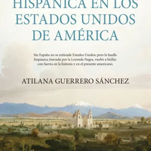 La huella hispánica en los Estados Unidos de América 2026