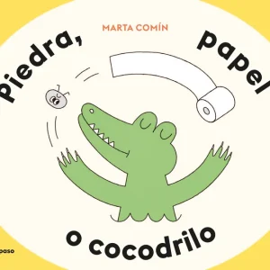 Piedra, papel o cocodrilo Marta Comín 2026