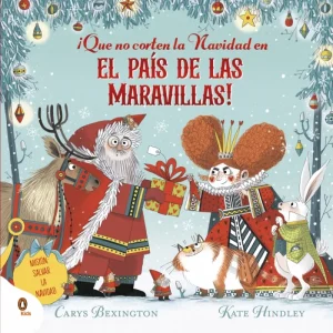 ¡Que no corten la Navidad en el País de las Maravillas! Bexington, Carys 2025