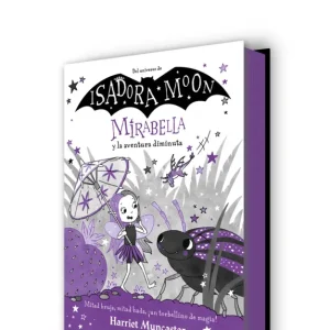 Mirabella 11 - Mirabella y la aventura diminuta Muncaster, Harriet 2025