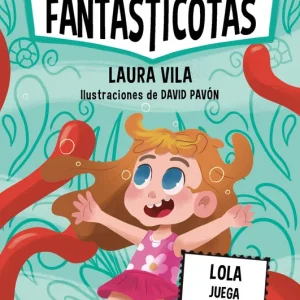 Aprende a leer con Las Fantasticotas 13. Lola juega con las olas Vila, Laura 2025