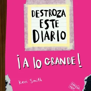 Destroza este diario. A lo grande - Rosa flúor Smith, Keri 2025
