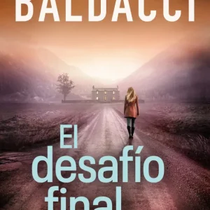 El desafío final (Serie Atlee Pine 4) David Baldacci 2026