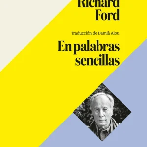 En palabras sencillas Richard Ford 2026