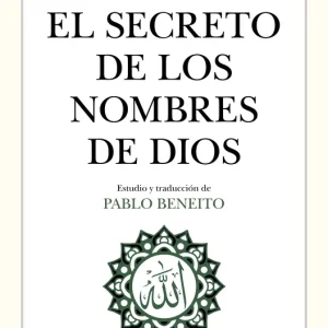 El secreto de los nombres de dios Arabi, Ibn 2026