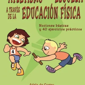 Atletismo en la escuela a través de la educación física De Castro, Adela 2016