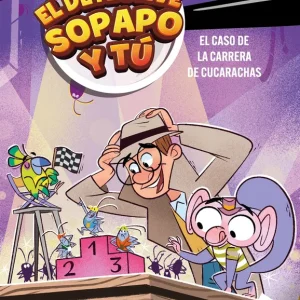 El detective Sopapo y tú 4. El caso de la carrera de cucarachas Palmiola, Isaac 2025