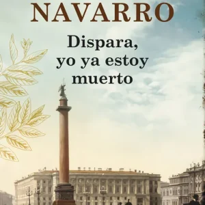 Dispara, yo ya estoy muerto 2013