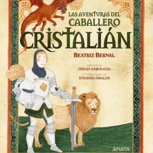 Las aventuras del caballero Cristalián Bernal, Beatriz 2025