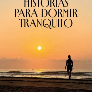 Historias para dormir tranquilo Juan V. Llau 2026