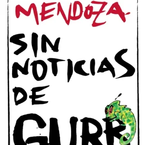 Sin noticias de Gurb (ed. conmemorativa) Eduardo Mendoza 2011