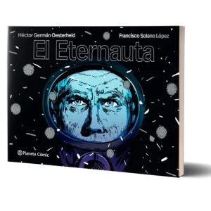 El eternauta Oesterheld, H.G. 2022