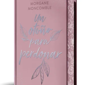 Un otoño para perdonar (edición especial limitada en tapa dura con cantos pintados) Moncomble, Morgane 2025