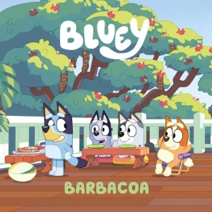 BLUEY. CUENTO. BARBACOA Bluey 2025