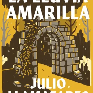 La lluvia amarilla Julio Llamazares 2026
