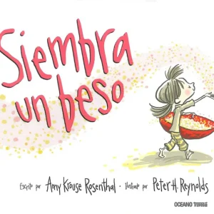 Siembra un beso Krouse Rosenthal, Amy 2014
