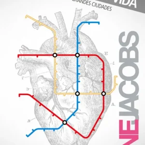 Muerte y vida de las grandes ciudades Jacobs, Jane 2011