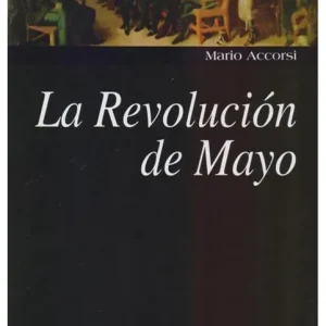 Revolución De Mayo, La Accorsi, Mario