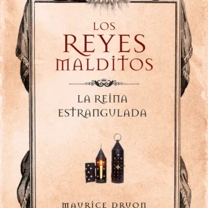 LA REINA ESTRANGULADA Druon, Maurice 2019