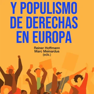 SINDICATOS Y POPULISMO DE DERECHAS EN EUROPA HOFFMANN, REINER (ED.)/MEINARDUS, MARC (ED.) 2026