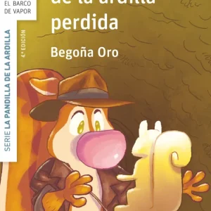 EN BUSCA DE LA ARDILLA PERDIDA Oro Pradera, Begoña 2018