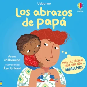 LOS ABRAZOS DE PAPÁ Milbourne, Anna 2025