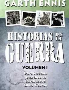 HISTORIAS DE LA GUERRA INTEGRAL 01 ENNIS, GARTH/ GIBBONS, DAVE/ HIGGINS, JOHN/ WESTON CHRIS 2025