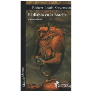 DIABLO EN LA BOTELLA Y OTROS RELATOS, EL STEVENSON, ROBERT LOUIS 2011