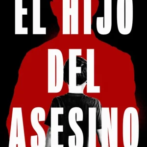 EL HIJO DEL ASESINO Alaña, Pablo 2025