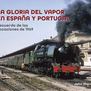 La gloria del vapor en España y Portugal Marsh, John 2025