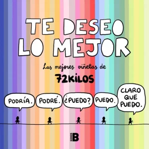 Te deseo lo mejor 72 Kilos 2025
