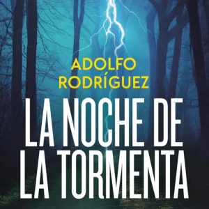La noche de la tormenta (Trilogía Gabriel Somoza 3) Adolfo Rodríguez 2026