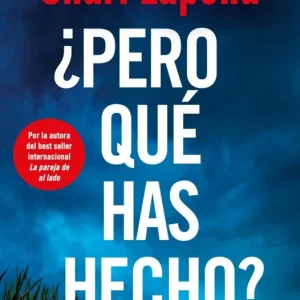 ¿Pero qué has hecho? Lapena, Shari 2026