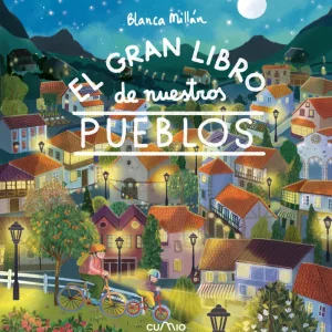 EL GRAN LIBRO DE NUESTROS PUEBLOS Millán, Blanca 2025