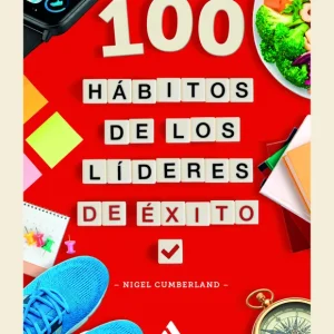 100 hábitos de los líderes de éxito Cumberland, Nigel 2026
