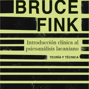 Introducción clínica al psicoanálisis lacaniano Bruce Fink 2026