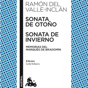 Sonata de Otoño / Sonata de Invierno Ramón del Valle-Inclán 2010