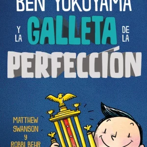Ben Yokoyama y la galleta de la perfección Matthew Swanson 2026