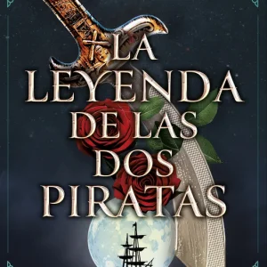 La leyenda de las dos piratas. Volumen 1 Vila, María 2024
