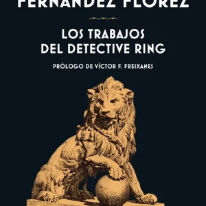 Los trabajos del detective Ring Wenceslao Fernández Flórez 2026
