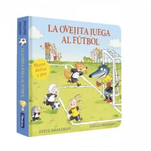 La ovejita juega al fútbol (La ovejita que vino a cenar. Libro de cartón con mecanismos) Steve Smallman 2026