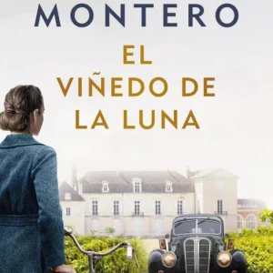El viñedo de la luna Montero, Carla 2025