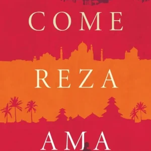 COME, REZA, AMA Gilbert, Elizabeth 2017