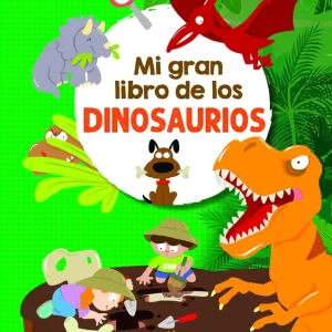Mi gran libro de los Dinosaurios AA.VV. 2025