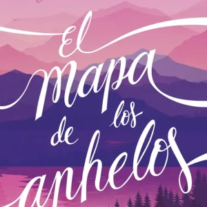 El mapa de los anhelos Kellen, Alice 2025
