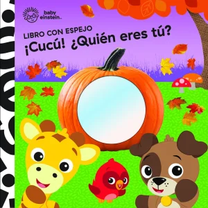 CUCÚ ¿QUIÉN ERES TÚ? LIBRO CON ESPEJO BABY EINSTEIN BABY EINSTEIN 2022
