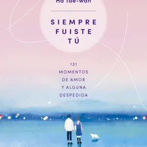 Siempre fuiste tú Ha Tae-wan 2026
